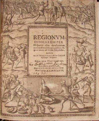 Image for Regionum Indicarum per Hispanos Olim Devastatarum Aceuratissima Descriptioninserris Figuris Aeneis ad Vivum Fabresactis. Editio nova Priori longe correctior.
