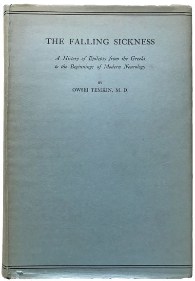 Image for The Falling Sickness. A History of Epilepsy from the Greeks to the Beginnings of Modern Neurology.