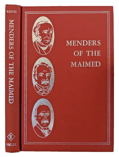 Image for Menders of the Maimed. The Anatomical & Physiological Principles Underlying the Treatment of Injuries to Muscles, Nerves, Bones, & Joints.