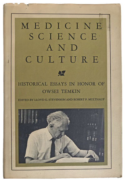 Image for Medicine, Science, and Culture; Historical Essays in Honor of Owsei Temkin.
