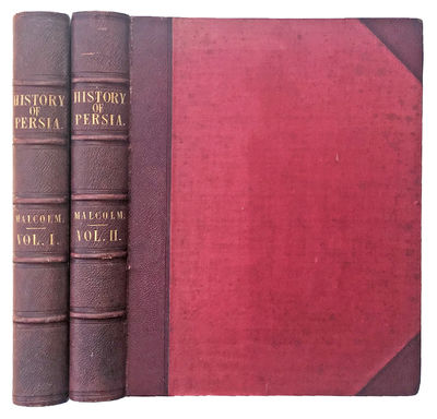 Image for The History of Persia, from the Most Early Period to the Present Time: containing an account of the Religion, Government, Usages, and Character of the Inhabitants of that Kingdom. In two volumes.
