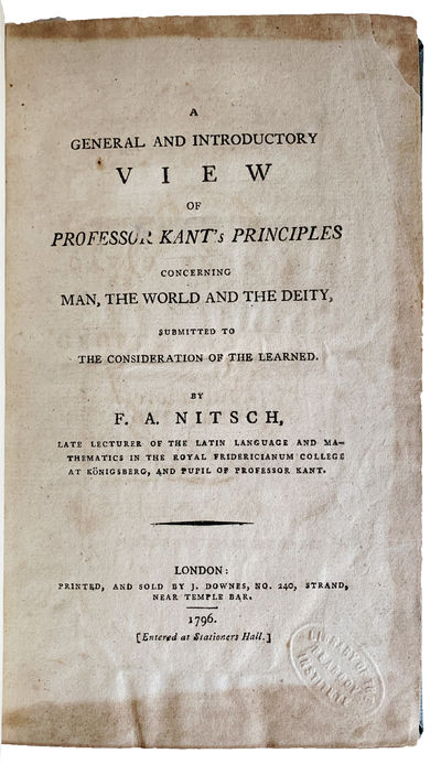 Image for A General and Introductory View of Professor Kant's Principles Concerning Man, the World, and the Deity, Submitted to the Consideration of the Learned.