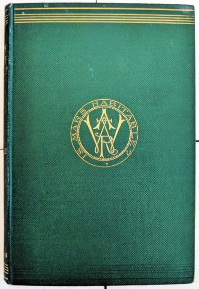 Image for Is Mars Habitable? A Critical Examination of Professor Percival Lowell's Book "Mars and Its Canal," with an Alternative Explanation.