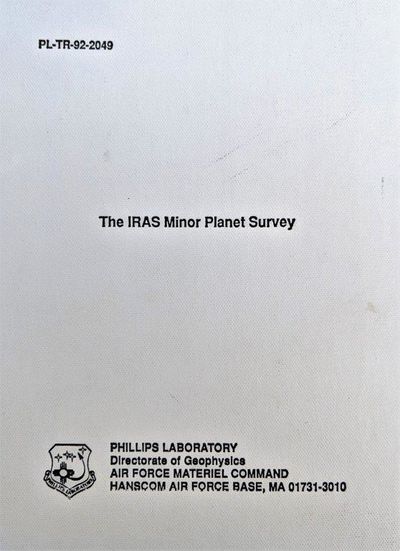 Image for The IRAS Minor Planet Survey. Jet Propulsion Laboratory. PL-TR-92-2049 December 1992. Phillips Laboratory, 1992.