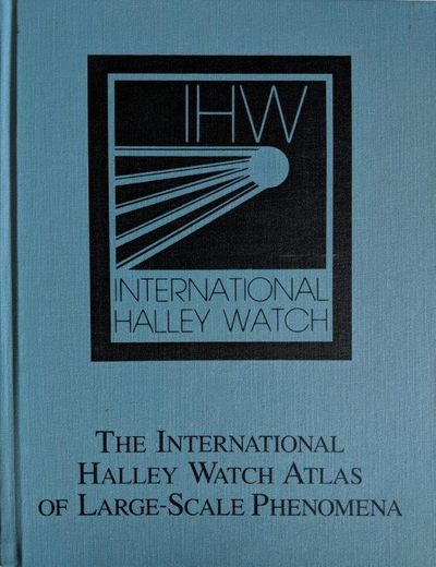 Image for The International Halley Watch Atlas of Large-Scale Phenomena.
