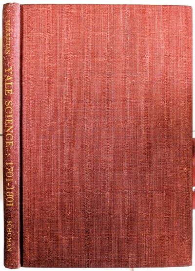 Image for Yale Science; the first hundred years 1701-1801.