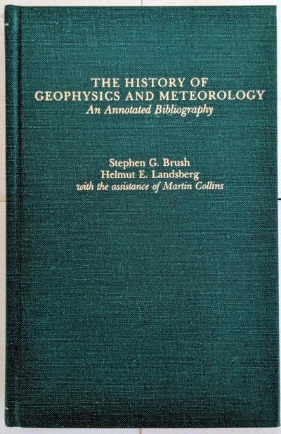 Image for The History of Geophysics and Meteorology: An Annotated Bibliography.