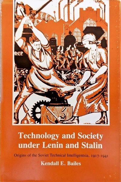 Image for Technology and Society under Lenin and Stalin: Origins of the Soviet Technical Intelligentsia, 1917-1941. Series: Studies of the Russian Institute, Columbia University.