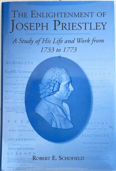 Image for The Enlightenment of Joseph Priestley: A Study of His Life and Work from 1733 to 1773.