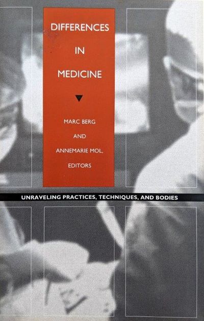 Image for Differences in Medicine, Unraveling Practices, Techniques, and Bodies.