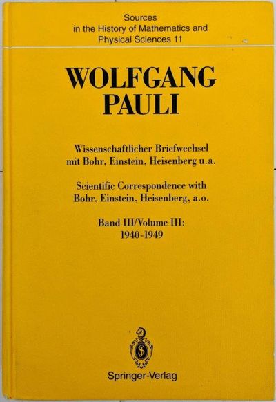 Image for Scientific Correspondence with Bohr, Einstein, Heisenberg a.o. Volume III: 1940-1949.