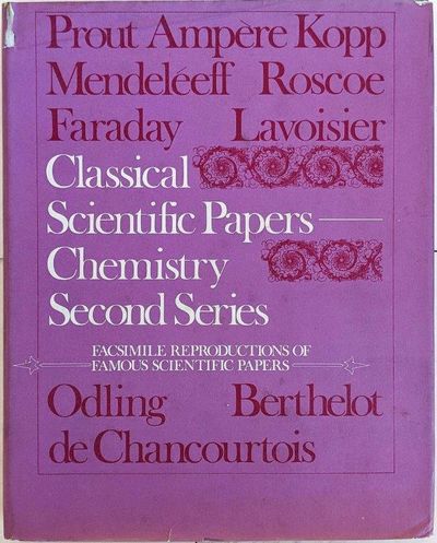Image for Classical Scientific Papers: Chemistry. Second Series. Papers on Nature and Arrangement of the Chemical Elements, Arranged and Introduced by David M. Knight.