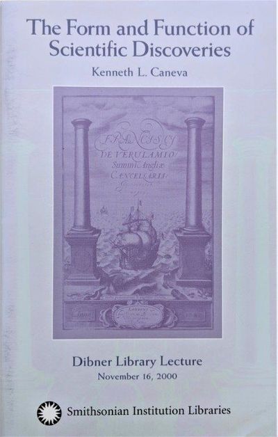 Image for The Form and Function of Scientific Discoveries. Dibner Library Lecture, November 16, 2000.
