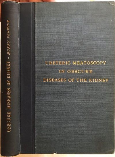 Image for The Value of Ureteric Meatoscopy in Obscure Diseases of the Kidney; a study in clinical and operative surgery.