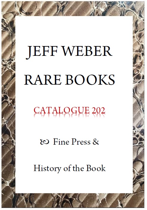 CATALOGUE 202: FINE PRINTING & HISTORY OF THE BOOK 