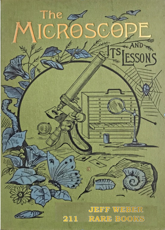 CATALOGUE 211: MICROSCOPY and THE MICROSCOPE 