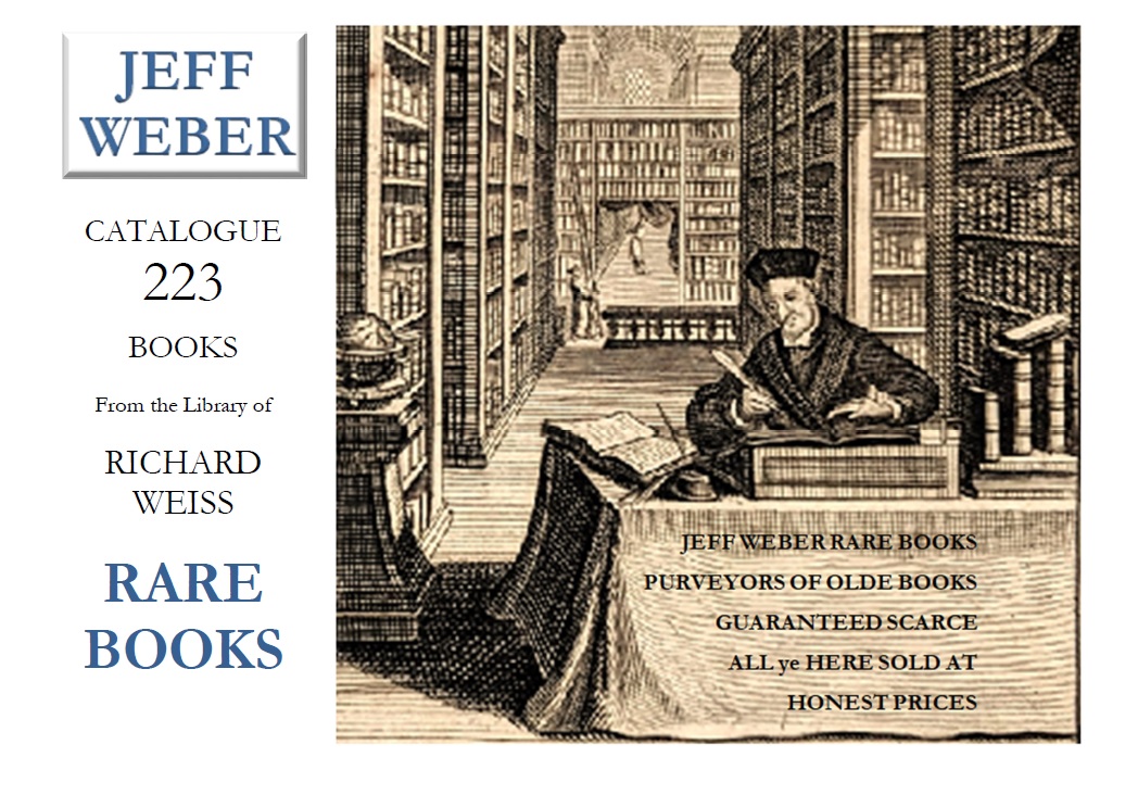 CATALOGUE 223: The Library of Richard Weiss (continued)
