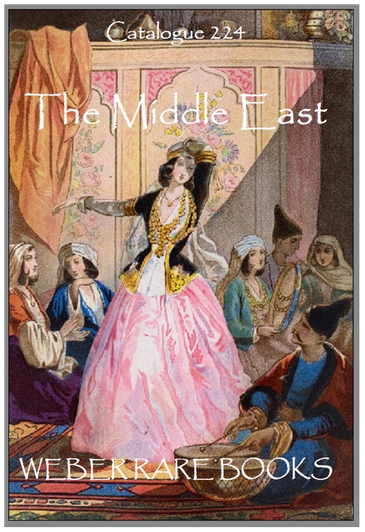 CATALOGUE 224: THE MIDDLE EAST: PERSIA & MORE 