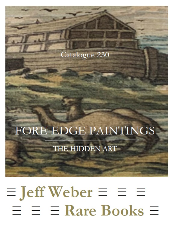 CATALOGUE 230: FORE-EDGE PAINTINGS: THE HIDDEN ART 